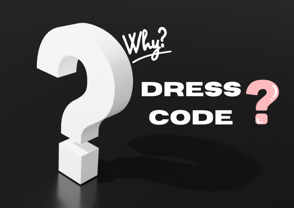 Why dress code is important